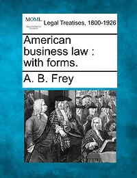 American Business Law: With Forms.