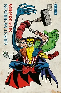 Supergods: ce que les justiciers masqués, les mutants miraculeux et un dieu solaire de Smallville peuvent nous apprendre de la condition humaine