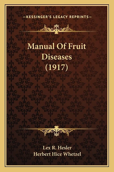 Manual Of Fruit Diseases (1917)