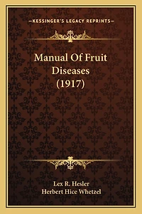 Manual Of Fruit Diseases (1917)