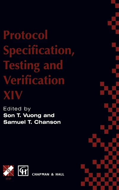 Protocol Specification, Testing and Verification XIV