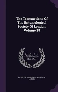 The Transactions Of The Entomological Society Of London, Volume 28