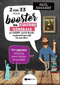 2' 33'' pour booster ma culture générale: aux toilettes, sous la douche, en mangeant une madeleine de Proust...