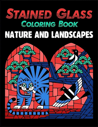 Stained Glass Coloring Book: Nature and Landscapes