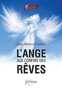 L' ange aux confins des rêves