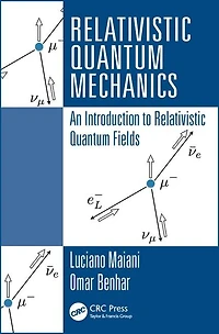 Relativistic Quantum Mechanics: An Introduction to Fields