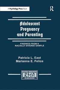 Adolescent Pregnancy and Parenting: Findings From A Racially Diverse Sample