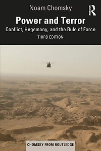 Power and Terror: Conflict, Hegemony, the Rule of Force
