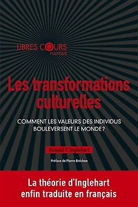 Les transformations culturelles: comment les valeurs des individus bouleversent le monde ?