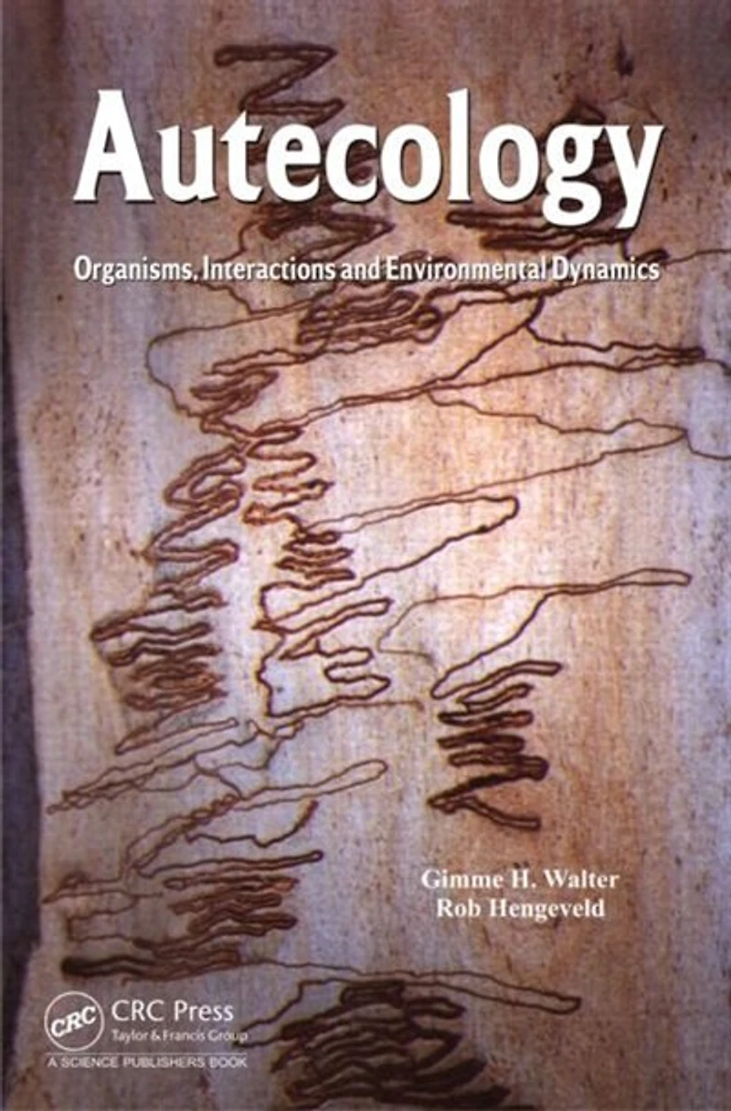 Autecology: Organisms, Interactions And Environmental Dynamics
