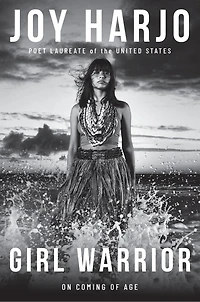 Girl Warrior: A Coming of Age Handbook