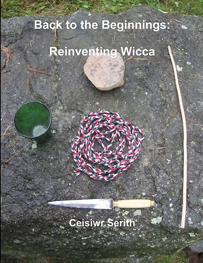 Back to the Beginnings: Reinventing Wicca