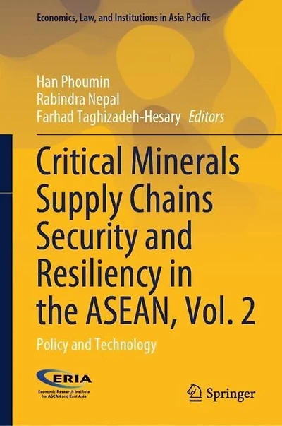 Critical Minerals Supply Chains Security and Resiliency the ASEAN, Vol. 2: Policy Technology