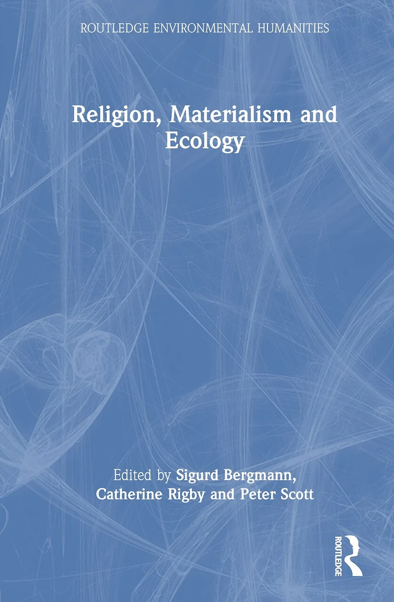 Religion, Materialism and Ecology