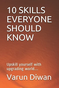 10 Skills Everyone Should Know: Upskill yourself with upgrading world....