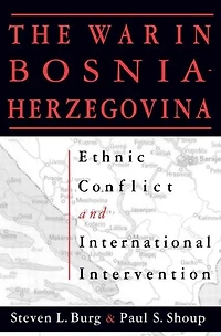 The War Bosnia-Herzegovina: Ethnic Conflict and International Intervention: Intervention