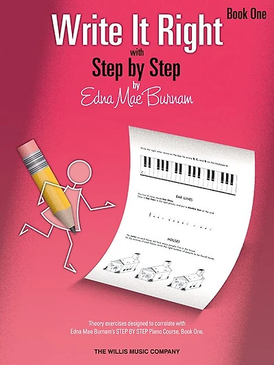 Write It Right - Book 1: Written Lessons Designed To Correlate Exactly With Edna Mae Burnam's Step By Step/early Elementary