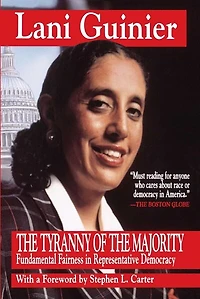 Tyranny of the Majority: Funamental Fairness in Representative Democracy