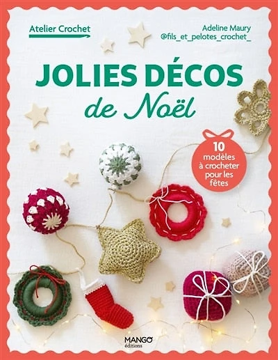 Jolies décos de Noël au crochet: 10 modèles à crocheter pour les fêtes