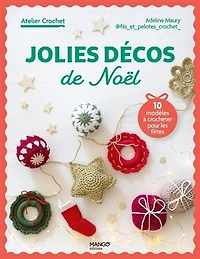 Jolies décos de Noël au crochet: 10 modèles à crocheter pour les fêtes