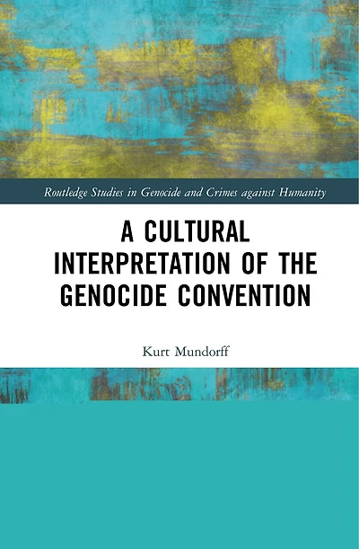 A Cultural Interpretation of the Genocide Convention