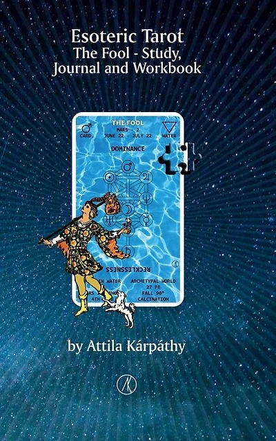 Esoteric Tarot, The Fool: Study, Jurnal and Workbook