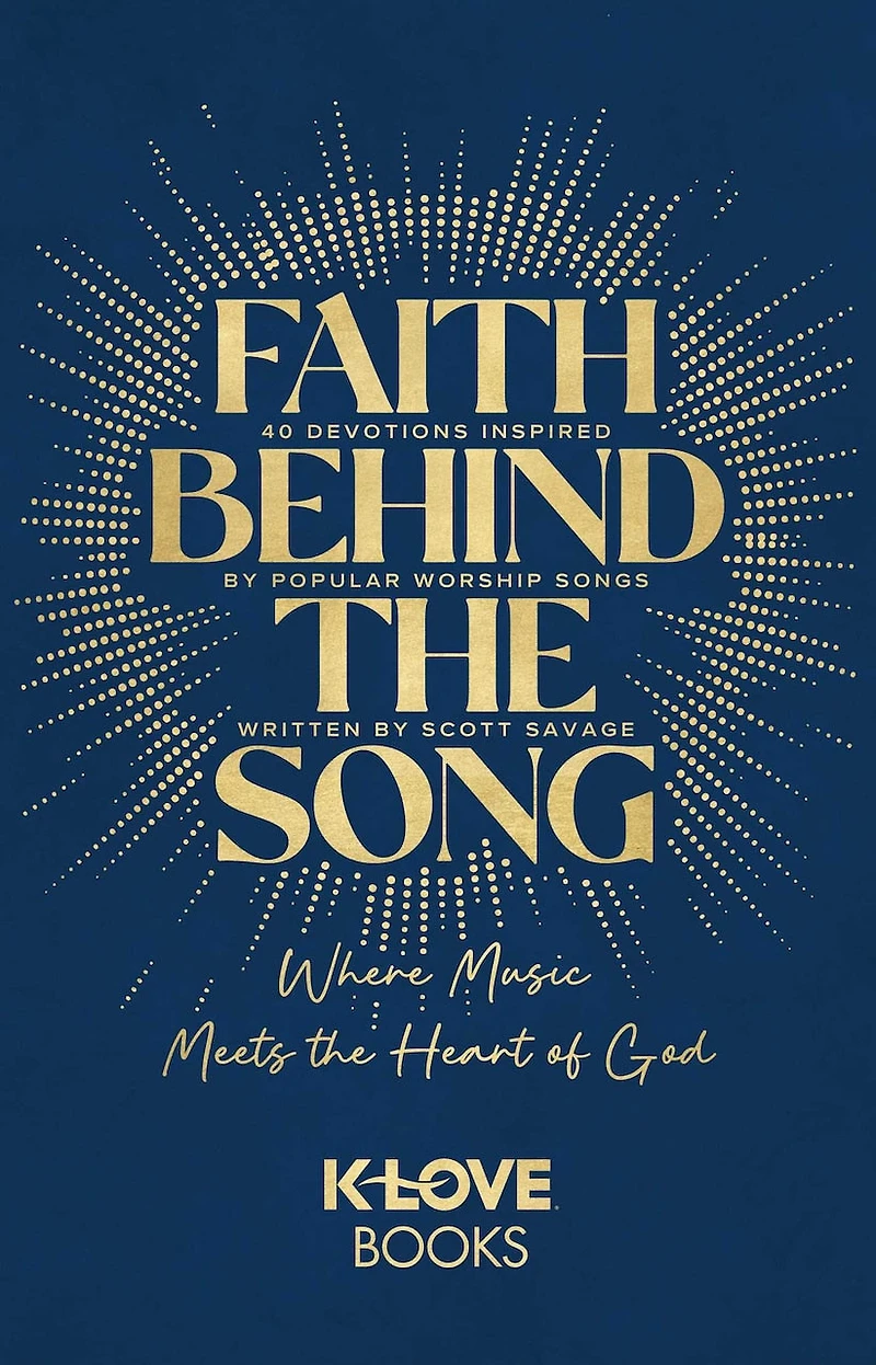 Faith Behind the Song: Where Music Meets the Heart of God