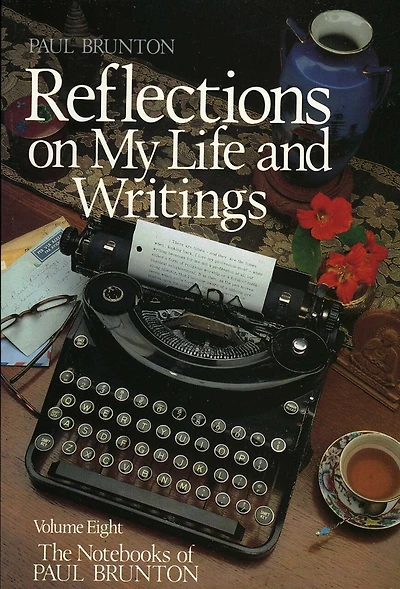 Reflections on My Life and Writing: Notebooks