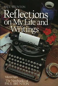 Reflections on My Life and Writing: Notebooks