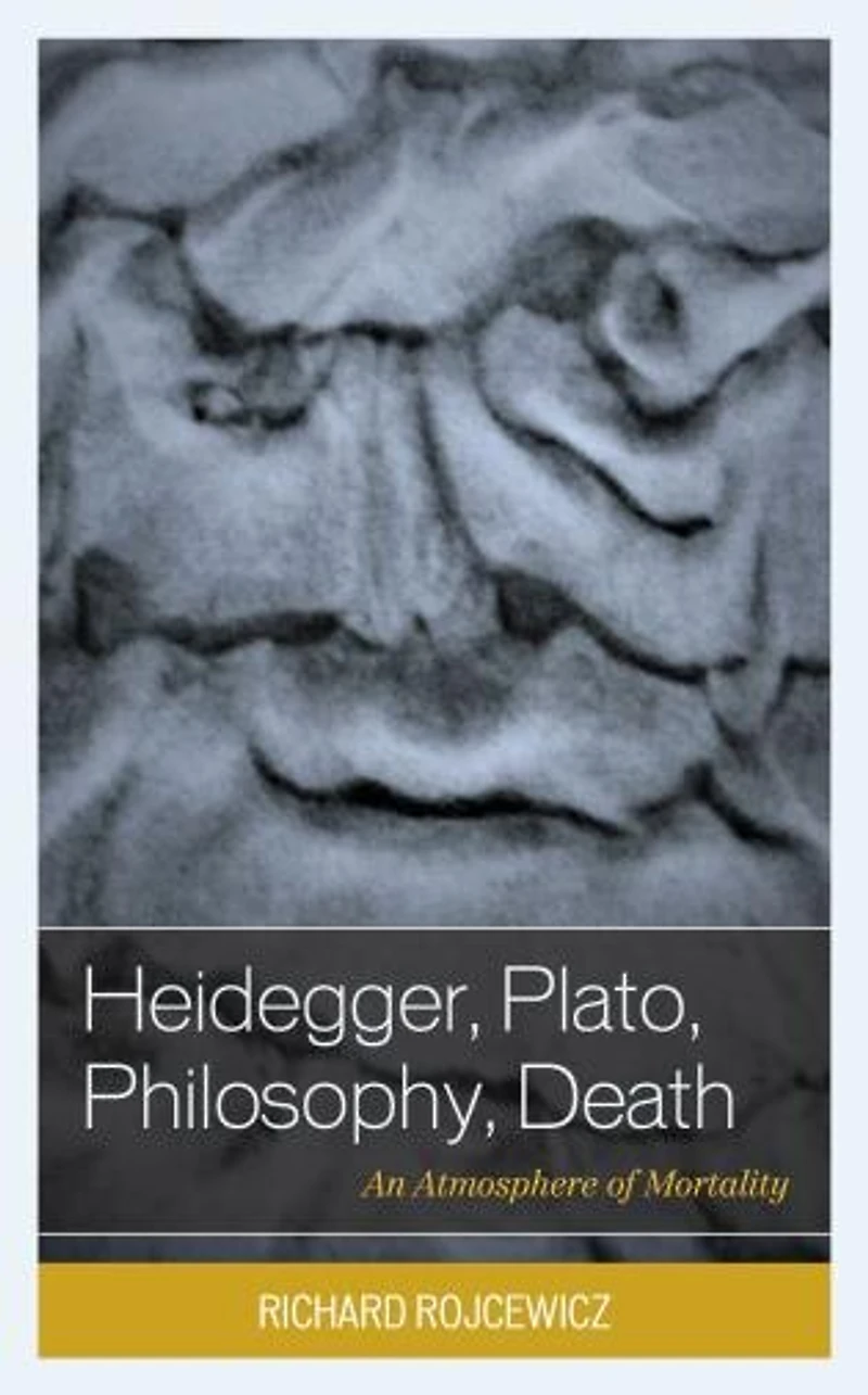 Heidegger, Plato, Philosophy, Death: An Atmosphere of Mortality