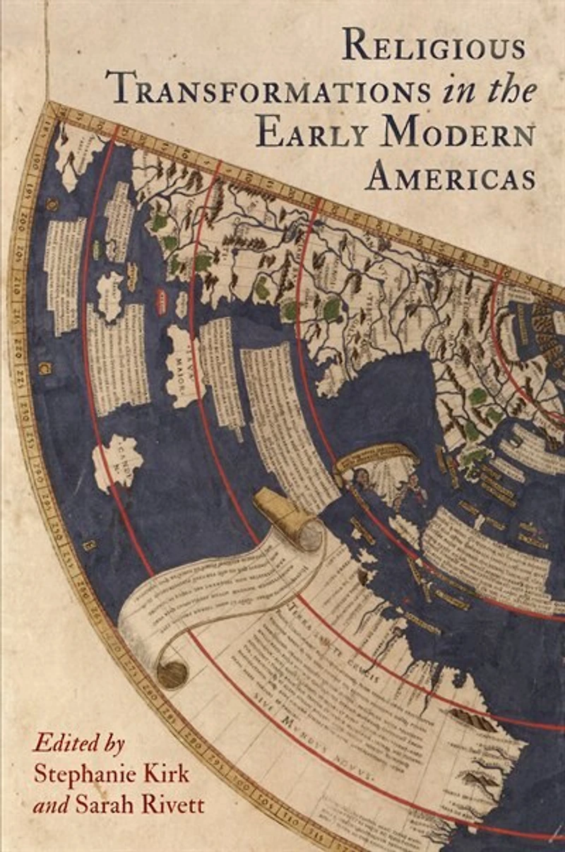 Religious Transformations The Early Modern Americas