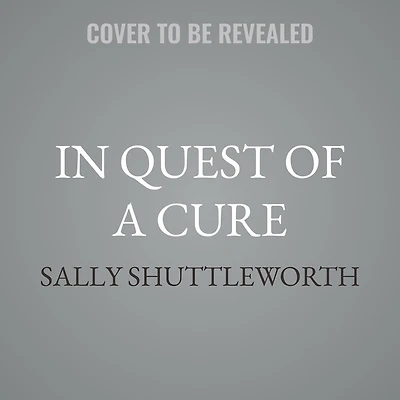 Quest of a Cure: Literary and Medical Cultures the Health Resort