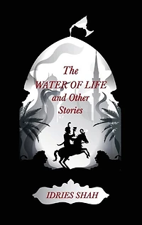 World Tales Iv: The Water Of Life And Other Stories