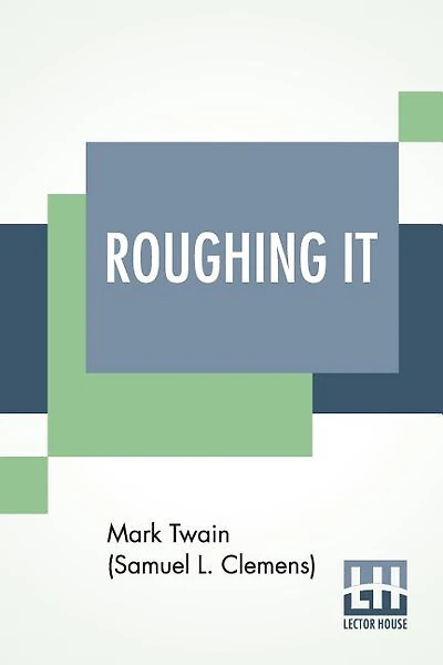 Roughing It