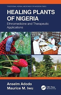 Healing Plants Of Nigeria: Ethnomedicine And Therapeutic Applications