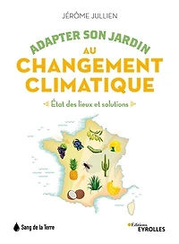Adapter son jardin au changement climatique: état des lieux et solutions