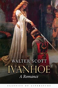 Ivanhoe: A Romance