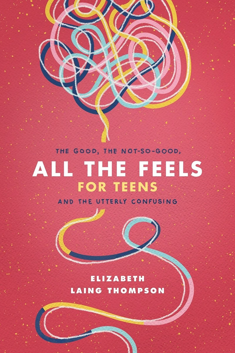 All the Feels for Teens: Good, Not-So-Good, and Utterly Confusing