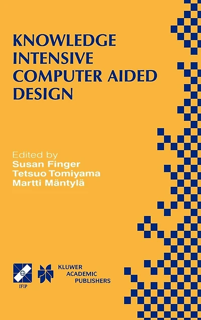 Knowledge Intensive Computer Aided Design: IFIP TC5 WG5.2 Third Workshop on CAD December 1-4, 1998, Tokyo, Japan