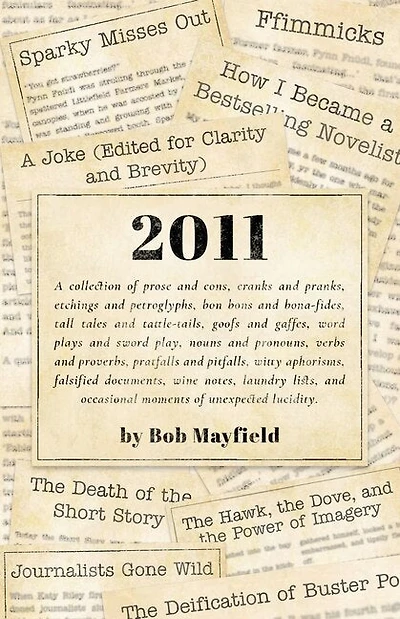 2011: A Collection of Prose and Cons...