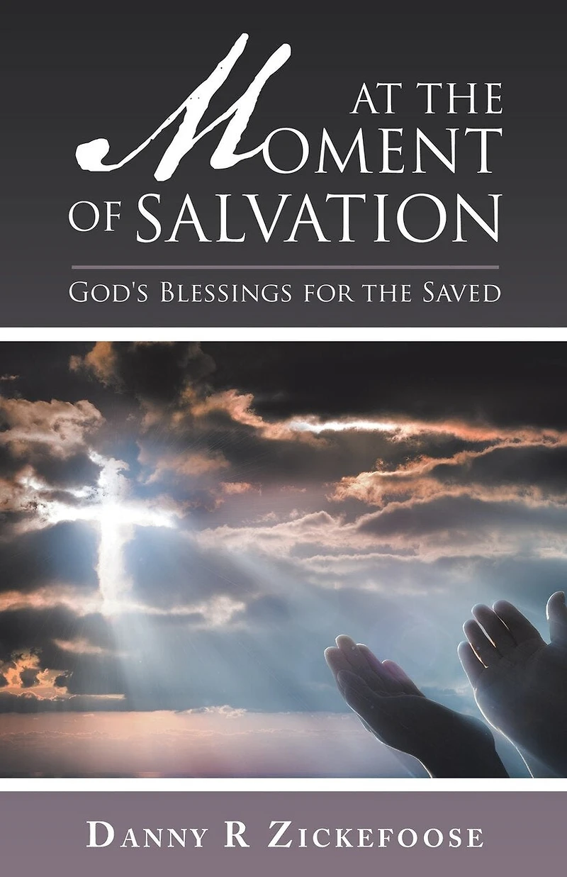 At the Moment of Salvation: God's Blessings for Saved