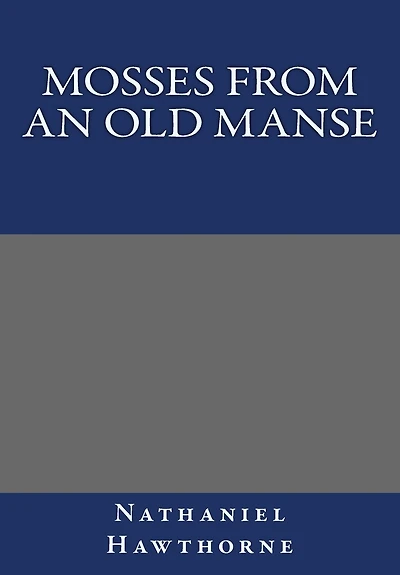 Mosses from an old Manse