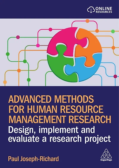 Advanced Methods for Human Resource Management Research: Design, Implement and Evaluate a Research Project