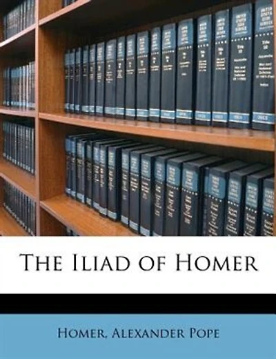The Iliad of Homer