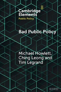 Bad Public Policy: Malignity, Volatility and the Inherent Vices of Policymaking