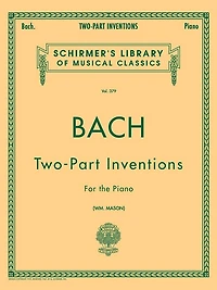 15 Two-Part Inventions: 15 Two-Part Inventions (Mason) Schirmer Library of Classics Volum