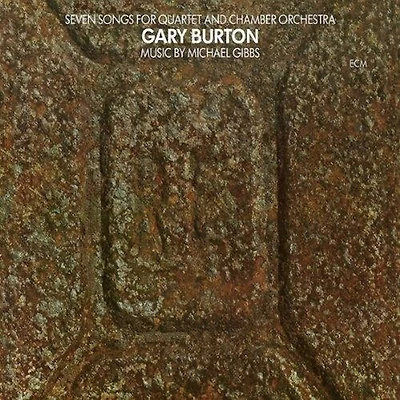 Seven Songs For Quartet And Chamber Orchestra by Gary Burton (1 LP)