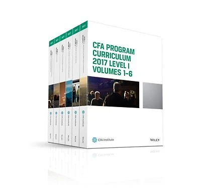 CFA Program Curriculum 2017 Level I, Volumes 1 - 6