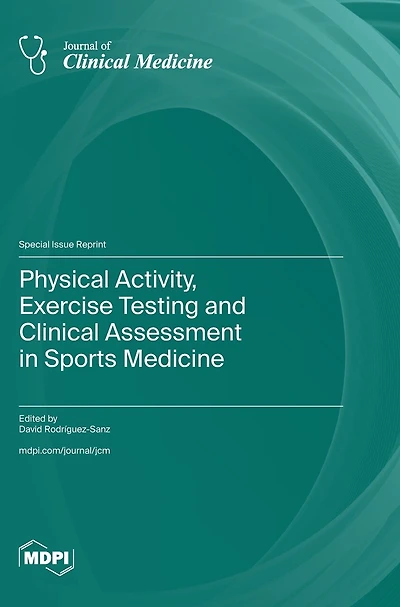 Physical Activity, Exercise Testing and Clinical Assessment in Sports Medicine