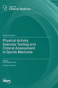 Physical Activity, Exercise Testing and Clinical Assessment in Sports Medicine